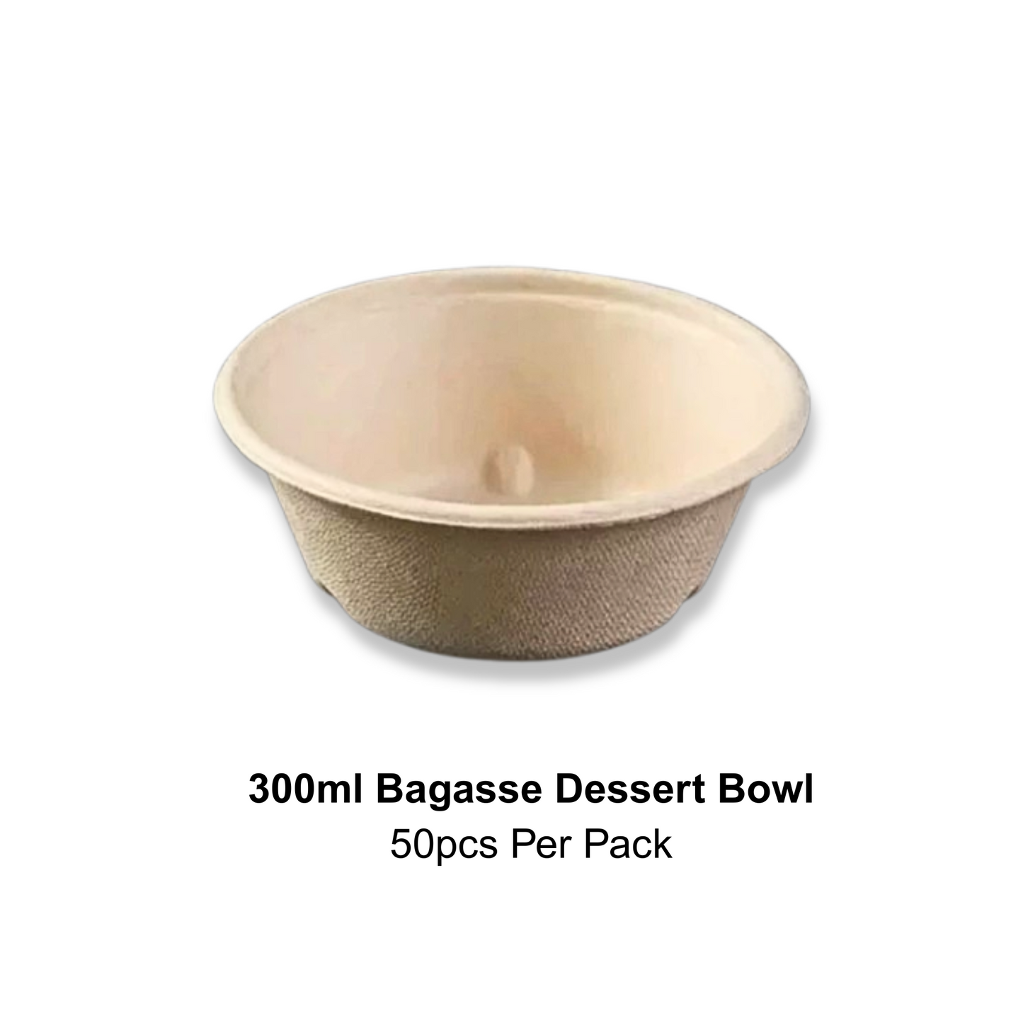 Bagasse Dessert Bowl 300ml (50PCS/PACK)