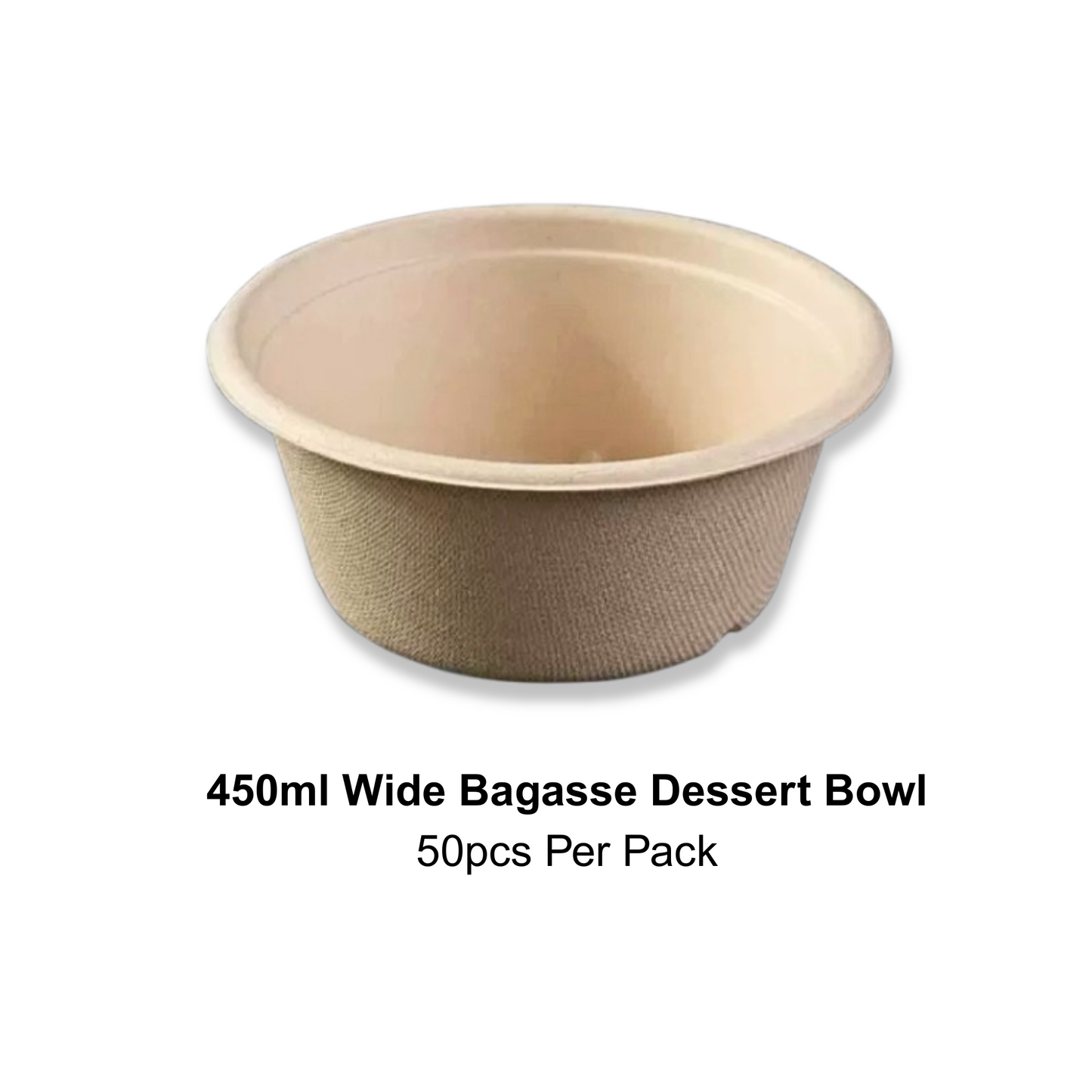 Bagasse Dessert Bowl 450ml Wide (50PCS/PACK)